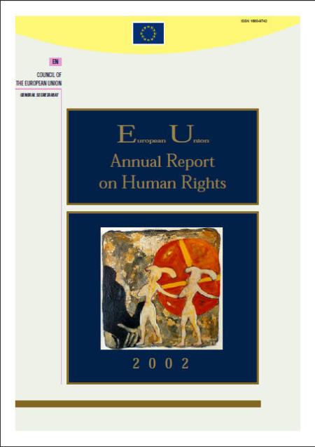 European Union Annual Report on Human Rights 2002 European Union Annual Report on Human Rights 2002