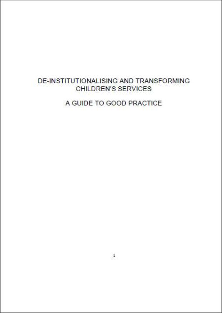 De-Institutionalising and Transforming Children's Services De-Institutionalising and Transforming Children's Services