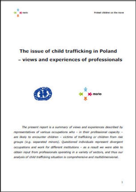 The issue of child trafficking in Poland – views and experiences of professionals The issue of child trafficking in Poland – views and experiences of professionals