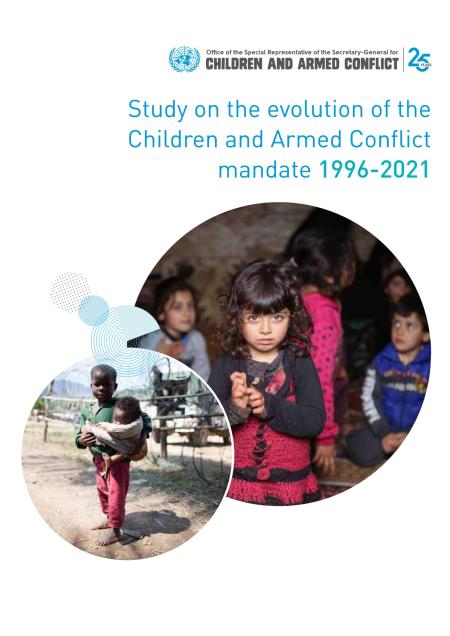 Study's coverpage:  Study on the Evolution of the Children and Armed Conflict Mandate 1996-2021