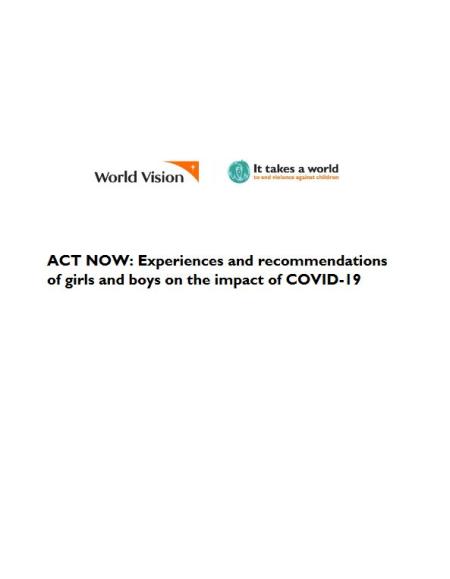  Act Now: Experiences and recommendations of girls and boys on the impact of COVID-19